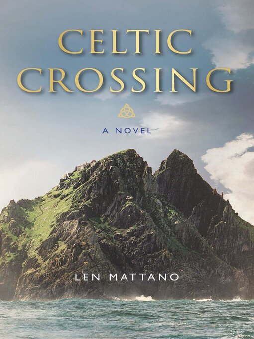 Title details for Celtic Crossing by Len Mattano - Available